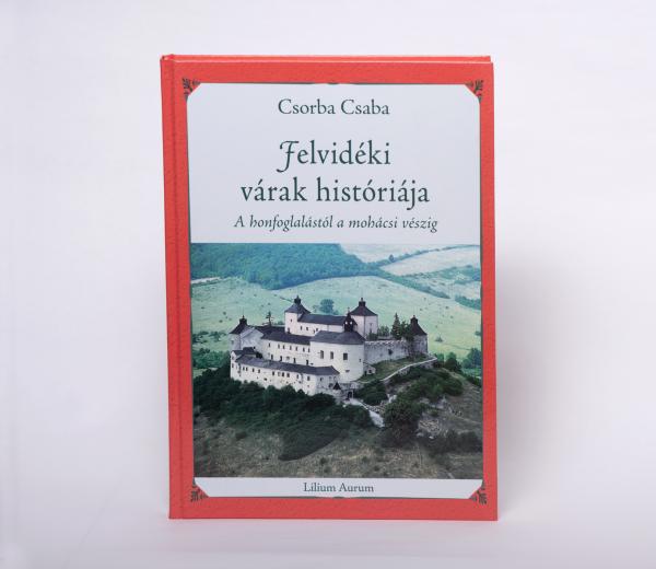 Felvidéki várak históriája