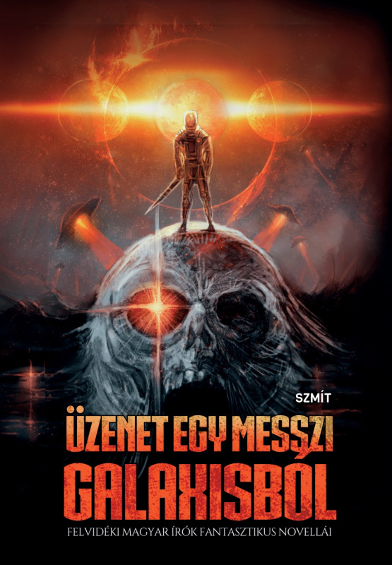 Üzenet egymesszi galaxisból/Felvidéki magyar írók fantasztikus novellái