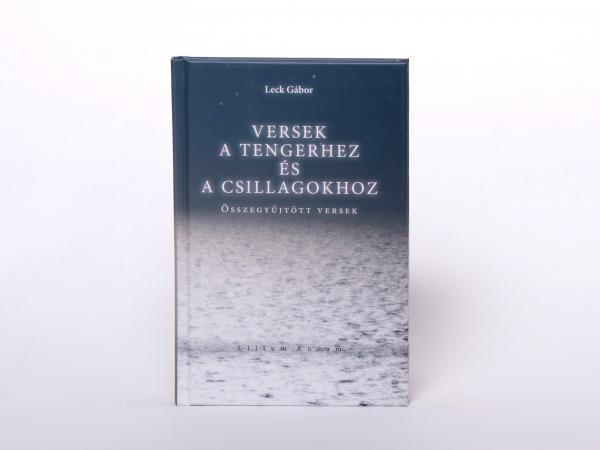 Versek a tengerhez és a csillagokhoz